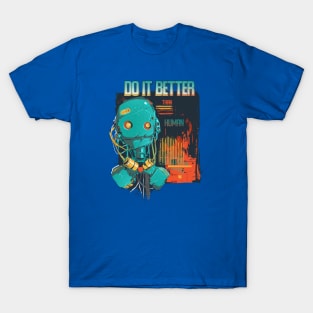 Better than human T-Shirt